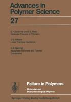 Failure in Polymers: Molecular and Phenomenological Aspects 3662154609 Book Cover