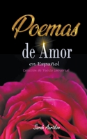 Poemas de Amor en Español: Colección de Poesía Universal B0BV9SSXN8 Book Cover