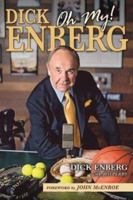 Dick Enberg: Oh My! 1582618240 Book Cover