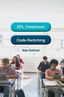 Efl Classroom Code-Switching 1137558431 Book Cover