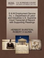 G & M Employment Service Inc. v. Department of Labor and Industries U.S. Supreme Court Transcript of Record with Supporting Pleadings 1270519050 Book Cover