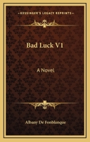 Bad Luck V1: A Novel 1163272647 Book Cover