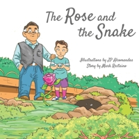 The Rose and the Snake 1793388075 Book Cover