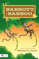Babbott and Babboo: A High Flying Tale 1607994437 Book Cover