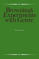 Browning's Experiments with Genre 1487591241 Book Cover