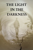 The Light in the Darkness 1944115269 Book Cover