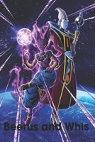 Beerus and Whis: God of Destruction of Universe 7 . Dragon Ball Character B08JH5MQRK Book Cover