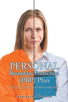 Personal Boundary Protection (PBP) Plan: A Tool for Oklahoma Schools and Staff 1639615016 Book Cover