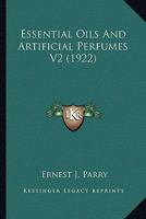 Essential Oils And Artificial Perfumes V2 0548762821 Book Cover