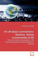 It's all about connections: Teachers, Online Communities 3639140818 Book Cover