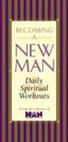 Becoming a New Man: Daily Spiritual Workouts 0884194884 Book Cover