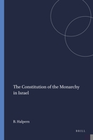 The constitution of the monarchy in Israel (Harvard Semitic monographs) 089130536X Book Cover