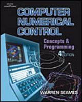 Computer Numerical Control: Concepts & Programming 0766822907 Book Cover