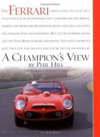 Ferrari, a Champion's View: A Champion's View 1854432125 Book Cover