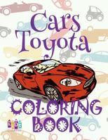  Cars Toyota  Coloring Book : Adults Coloring Book Cars  Coloring Book for Adults With Colors  (Coloring Book ... (Coloring Book Cars Toyota) (Volume 1) 1983819476 Book Cover