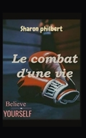 Le combat d'une vie B0BL54MPHV Book Cover