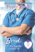 Brad : Dr. Richards' Littles 6 1973143070 Book Cover