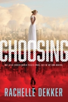 The Choosing 1496402243 Book Cover