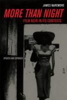 More than Night: Film Noir in Its Contexts 0520212940 Book Cover