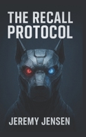 The Recall Protocol B0FVTGBQ32 Book Cover