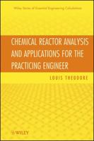 Chemical Reactor Analysis and Applications for the Practicing Engineer 0470915358 Book Cover