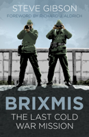 BRIXMIS: The Last Cold War Mission 0750987723 Book Cover