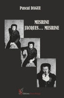 Mesrine, Jacques... Mesrine (French Edition) 2487679115 Book Cover