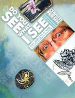 Do You See What I See: From Seeing to Making: A Hands-On Look at Creativity 1732616507 Book Cover