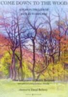 Come Down to the Wood 0954400232 Book Cover