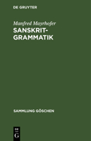 Sanskrit-Grammatik: Mit Sprachvergleichenden Erläuterungen 3112304489 Book Cover