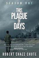 This Plague of Days, Season One: The Siege 1927607205 Book Cover