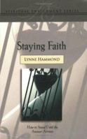 Staying Faith: How to Stand Until the Answer Arrives (Spiritual Enrichment) (Spiritual Enrichment) 1577943953 Book Cover