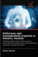 Kulturowy opis transplantacji organów w Ontario, Kanada 6203608025 Book Cover