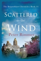 Scattered to the Wind 1838286799 Book Cover