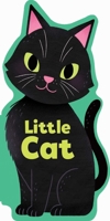 Little Cat (Little Shaped Board Books) 1667206508 Book Cover