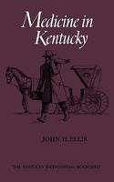 Medicine in Kentucky (Kentucky Bicentennial Bookself Series) 0813193222 Book Cover