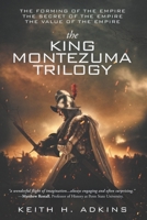 The King Montezuma Trilogy (The God Story: An Empire and a Diamond) B0FF2PKS8V Book Cover