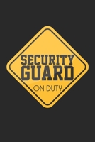 Security Guard on Duty: Notebook A5 Size, 6x9 inches, 120 dot grid dotted Pages, Security Guard Policeman 168915358X Book Cover