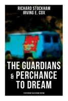 The Guardians & Perchance to Dream (2 Dystopian Tales in One Edition): Science Fiction Novellas 8027276535 Book Cover