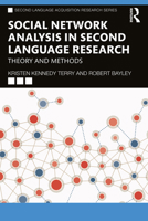 Social Network Analysis in Second Language Research: Theory and Methods 1032005025 Book Cover