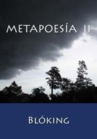 Metapoes�a II 1541374665 Book Cover