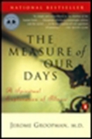 The Measure of Our Days: A Spiritual Exploration of Illness 014026972X Book Cover