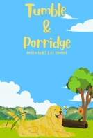Tumble & Porridge 1764287703 Book Cover