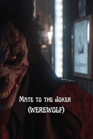 Mate to the Joker B0DSM2VDDM Book Cover