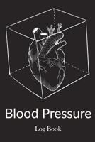 Blood Pressure Log Book: Blood Pressure Log, Daily Notes by week MON-SUN . Track Systolic, Diastolic Blood Pressure Daily,Healthy Heart. Improve Your Health. 1725531763 Book Cover