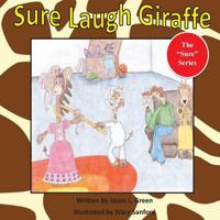 Sure Laugh Giraffe 1479263400 Book Cover