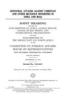 Genocidal attacks against Christian and other religious minorities in Syria and Iraq 1508410674 Book Cover