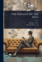 The Diseases Of The Will 1024860582 Book Cover