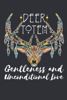 Deer Totem Gentleness and Unconditional Love: Native American Journal, Blank Paperback Notebook to write in, 150 pages, college ruled 1694783480 Book Cover