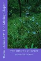 The Missing Chapter: Beyond the Grave 1539736628 Book Cover